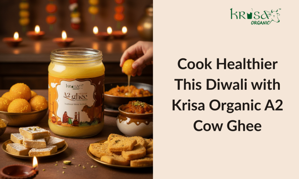 Diwali with Krisa Organic A2